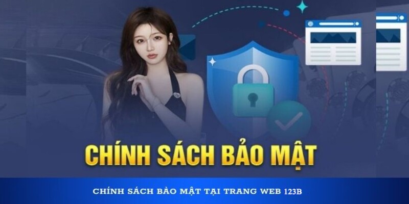 Trách nhiệm hội viên trong chính sách bảo mật 123b